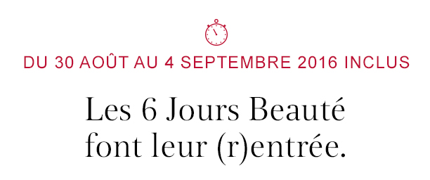 Les 6 Jours Beauté font leur rentrée: -20% sur tout le site