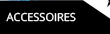 Accessoires